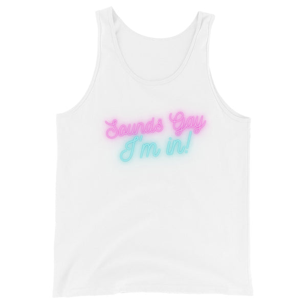 Sounds Gay I'm in! Unisex Tank Top
